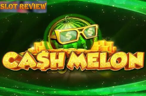 Cash Melon